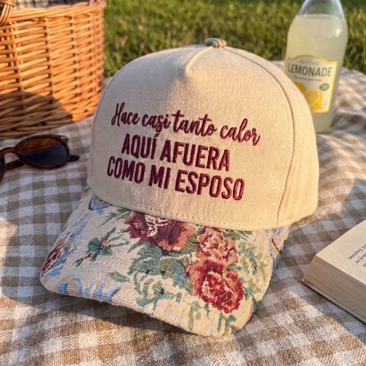 Aquí Afuera Como Mi Esposo FLoral Hat
