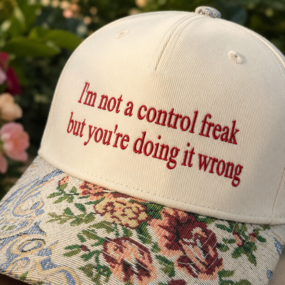 I'm Not A Control Freak Hat, Custom Embroidered Floral Brim Cap, Funny Sarcastic Gift for Women, Sassy Birthday Present for Best Friend