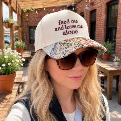 Custom Embroidered Floral Brim Cap, Feed Me And Leave Me Alone Hat, Funny Sarcastic Gift for Women, Sassy Birthday Present for Best Friend