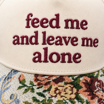 Custom Embroidered Floral Brim Cap, Feed Me And Leave Me Alone Hat, Funny Sarcastic Gift for Women, Sassy Birthday Present for Best Friend