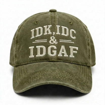 IDK, IDC, IDGAF Washed Hat