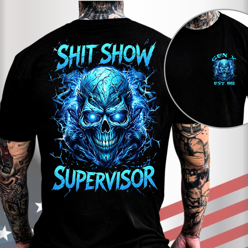 Gen X Custom Birth Year Skull Shirt – Shit Show Supervisor Graphic Tee