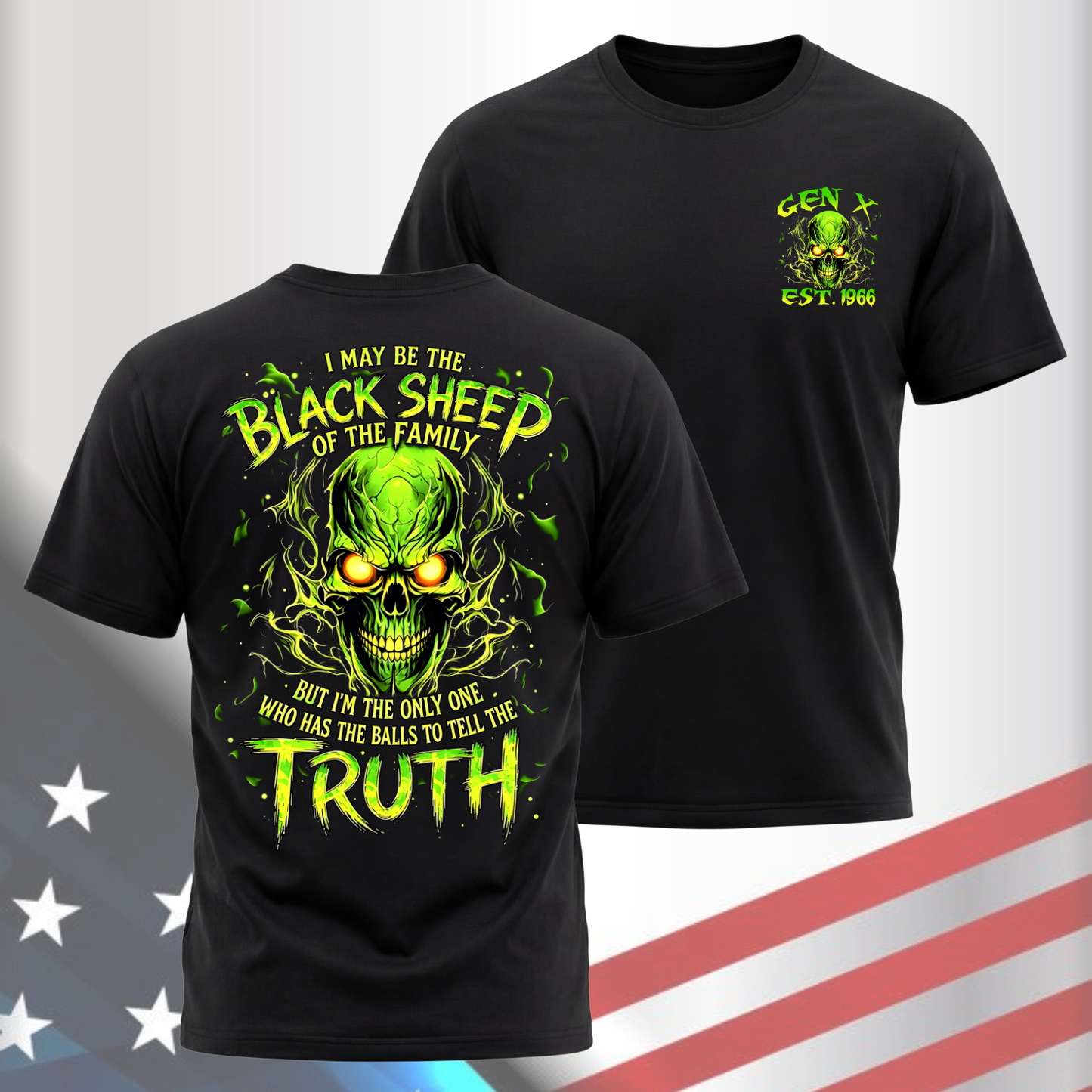 Gen X Custom Birth Year Skull Shirt – Black Sheep Of The Family But I'm The Only One Who Has The Balls To Tell The Truth Graphic Tee