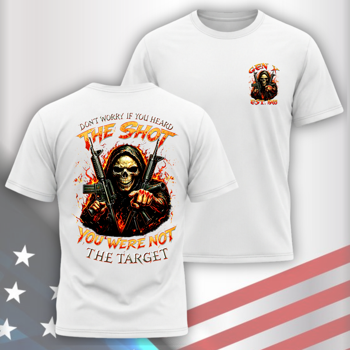 Gen X Custom Birth Year Skull Shirt – The Shot You Were Not The Target