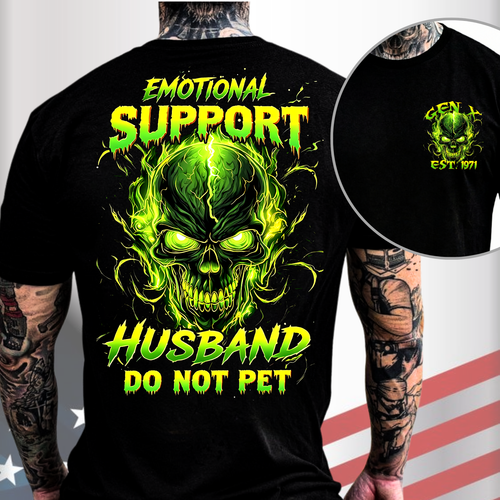 Gen X Custom Birth Year Skull Shirt –  Emotional Support Husband Do Not Pet Graphic Tee