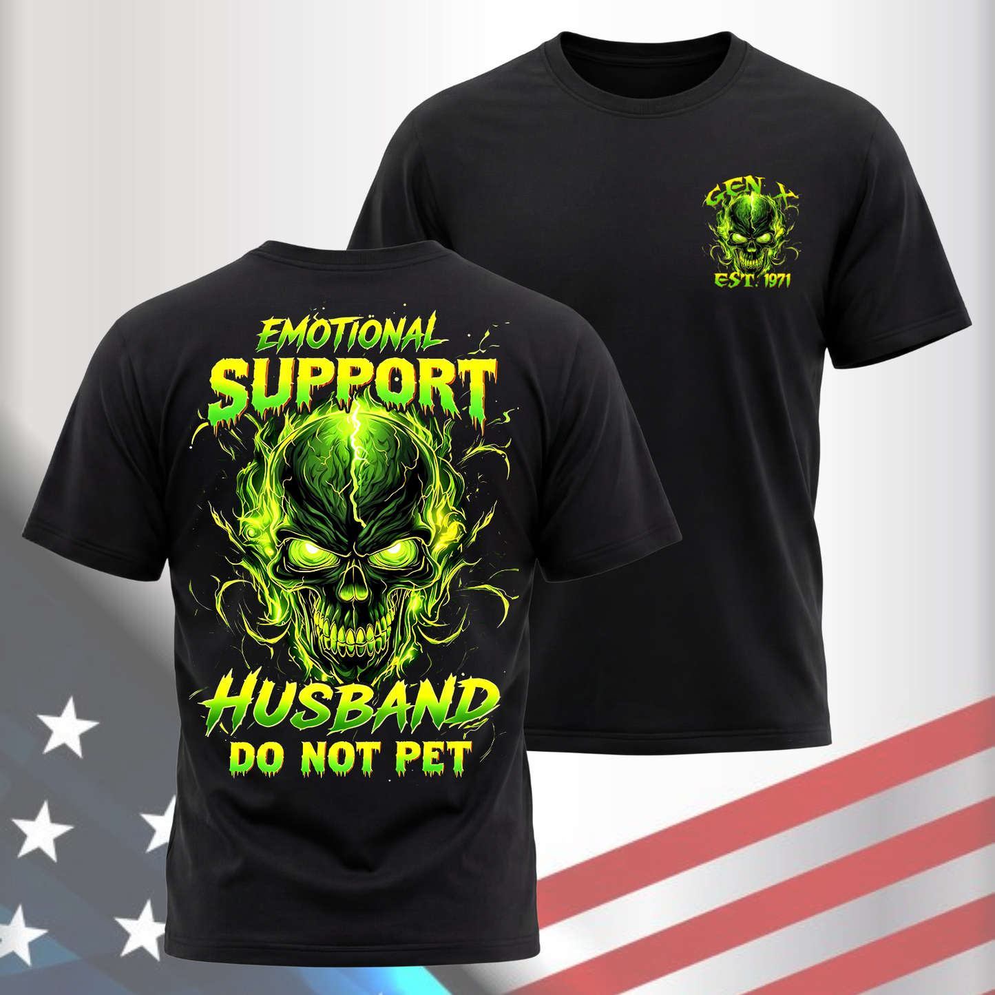 Gen X Custom Birth Year Skull Shirt –  Emotional Support Husband Do Not Pet Graphic Tee