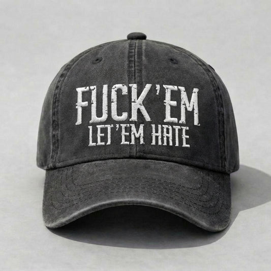 Funny Let Em Hate Embroidered Washed Dad Hat, Bold Attitude Quote Cap, Vintage Distressed Cotton Baseball Hat, Streetwear Statement Snapback Style, Low Profile Adjustable Cap For Men Women
