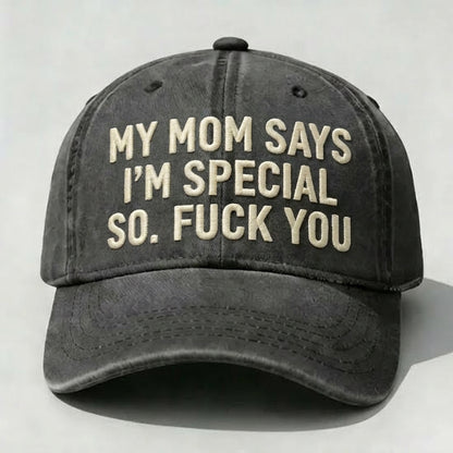 Funny Sarcastic Quote Dad Hat, My Mom Says I’m Special Embroidered Cap, Vintage Washed Cotton Baseball Cap, Low Profile Adjustable Hat, Humor Streetwear Gift For Men Women