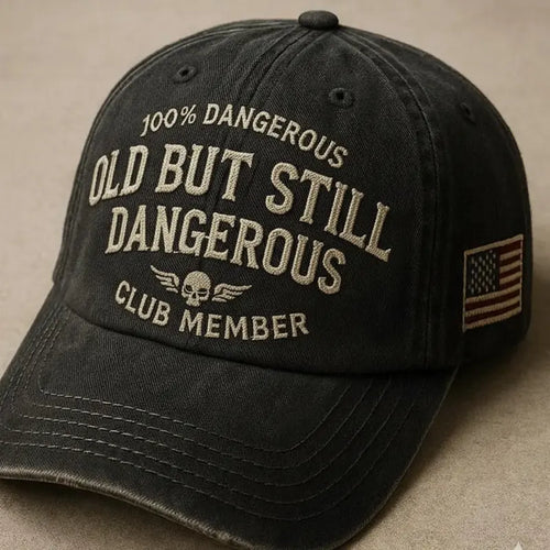 100% Dangerous Old But Still Dangerous Club Member Hat