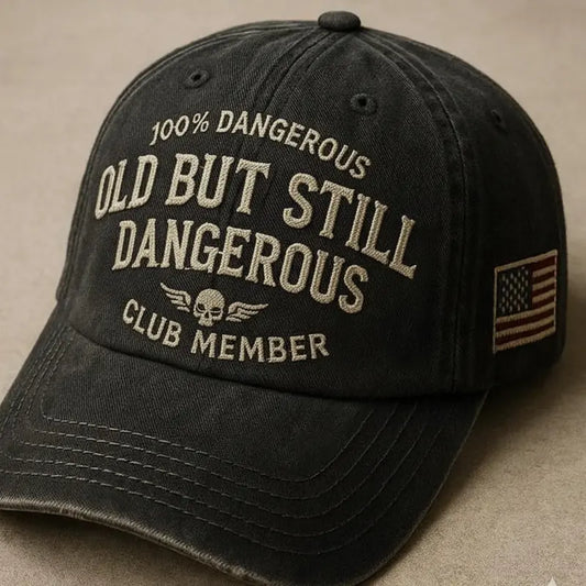 100% Dangerous Old But Still Dangerous Club Member Hat