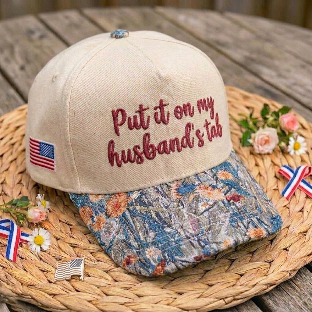 Put It On My Husband's Tab FLoral Hat