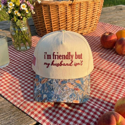 I'm Friendly But My Husband Isn't Floral Hat